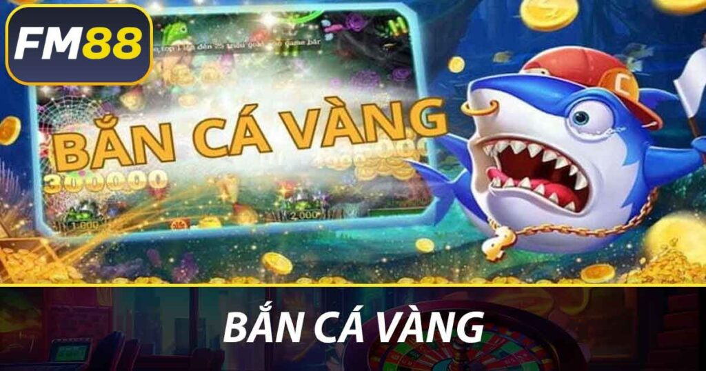 Bắn cá vàng