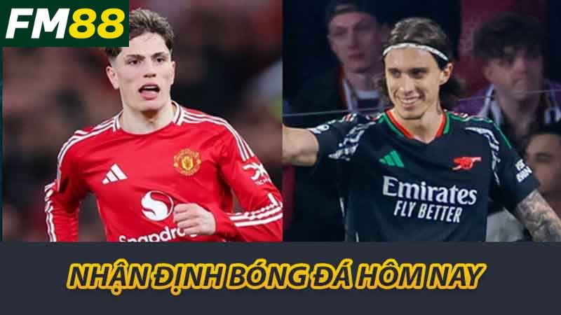Nhận Định Bóng Đá FM88 Phân Tích Chuyên Sâu Và Dự Đoán 2 Nhận định bóng đá hôm nay